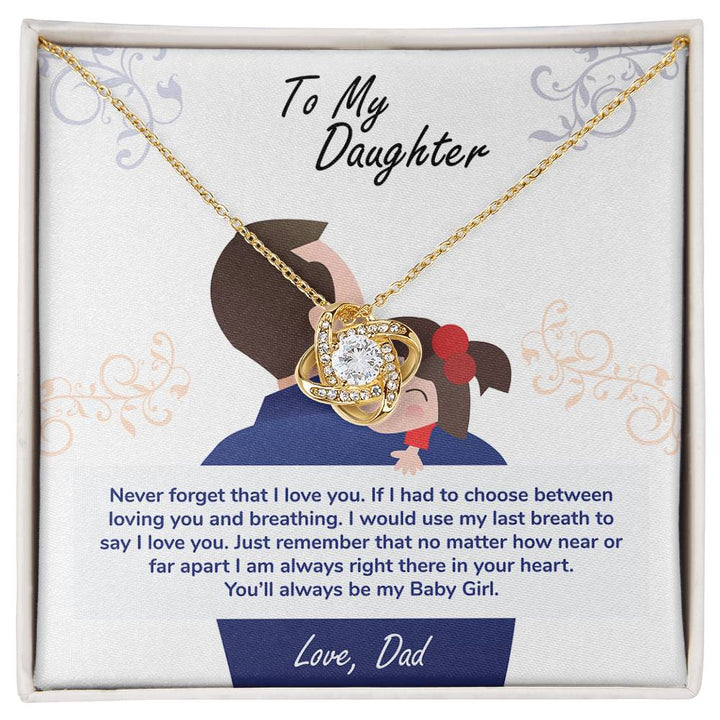 To My Daughter You'll Always Be My Baby Girl