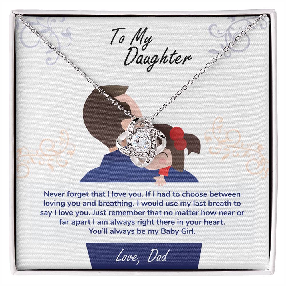 To My Daughter You'll Always Be My Baby Girl