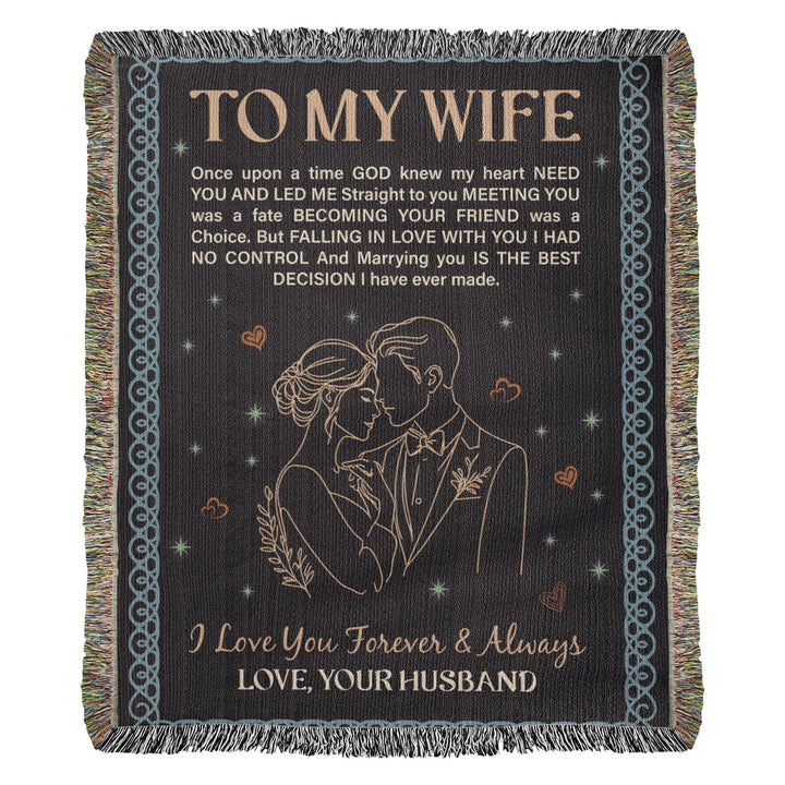 To My Wife - Heirloom Woven Blanket